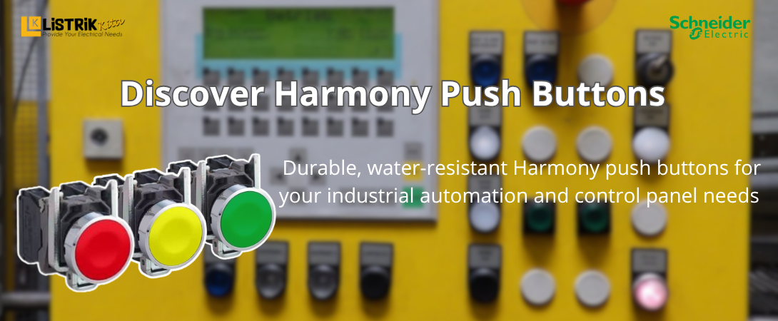 Mengenal Push Button Harmony Schneider Electric: Tahan Lama & Fleksibel ...