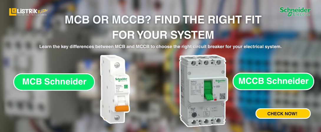 MCB atau MCCB? Temukan yang Tepat untuk Sistem Anda