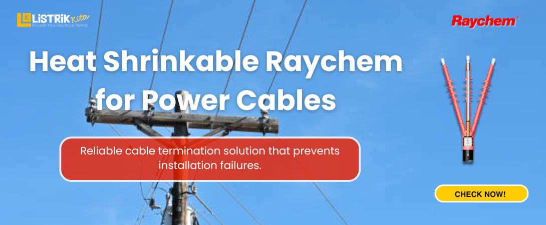 Termination Heat Shrinkable Raychem untuk Kabel Listrik