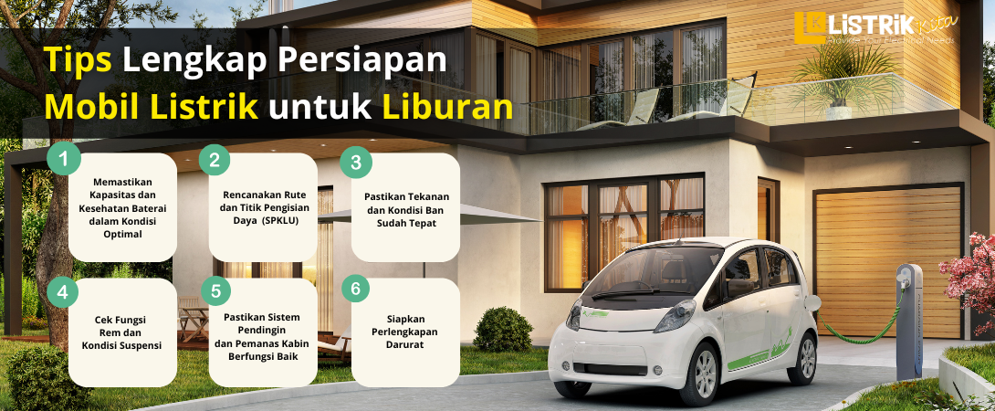 Tips Lengkap Persiapan Mobil Listrik untuk Liburan