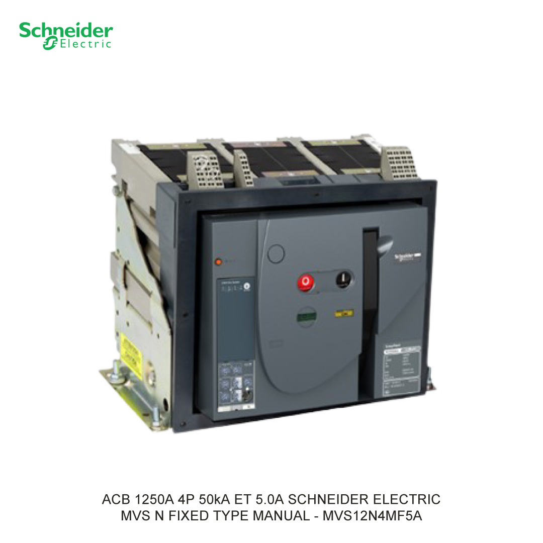 ACB 1250A 4P 50kA ET 5.0A TKDN 29.14% SCHNEIDER ELECTRIC