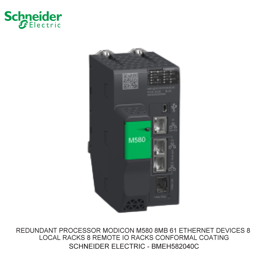 REDUNDANT PROCESSOR MODICON M580 8MB 61 ETHERNET DEVICES 8 LOCAL RACKS 8 REMOTE IO RACKS CONFORMAL COATING