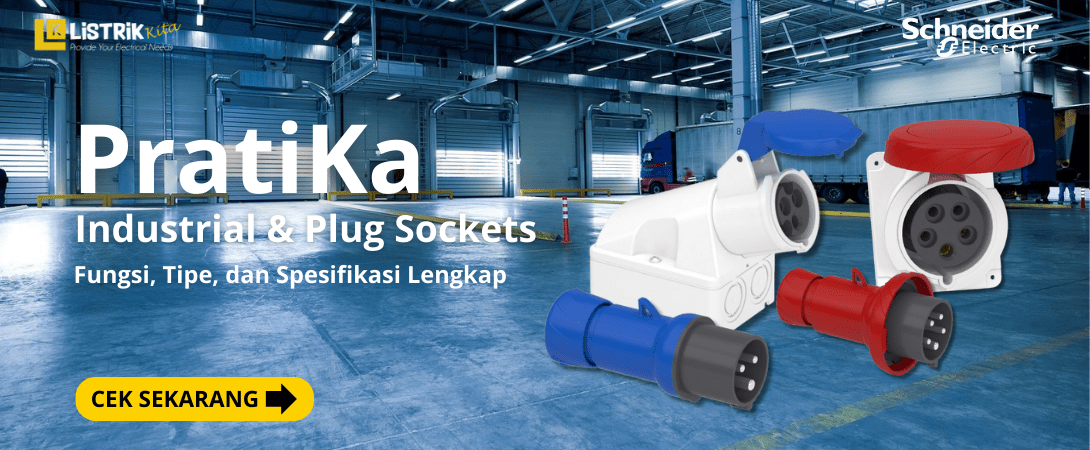 Industrial Plug & Socket Schneider Electric: Fungsi, Tipe, dan Spesifikasi Lengkap