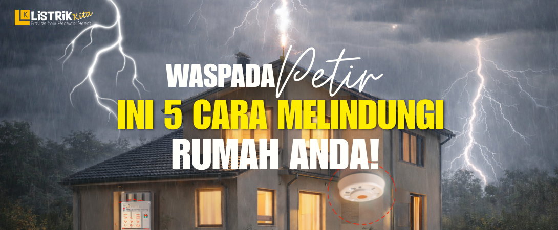 5 Cara Melindungi Rumah dari Sambaran Petir