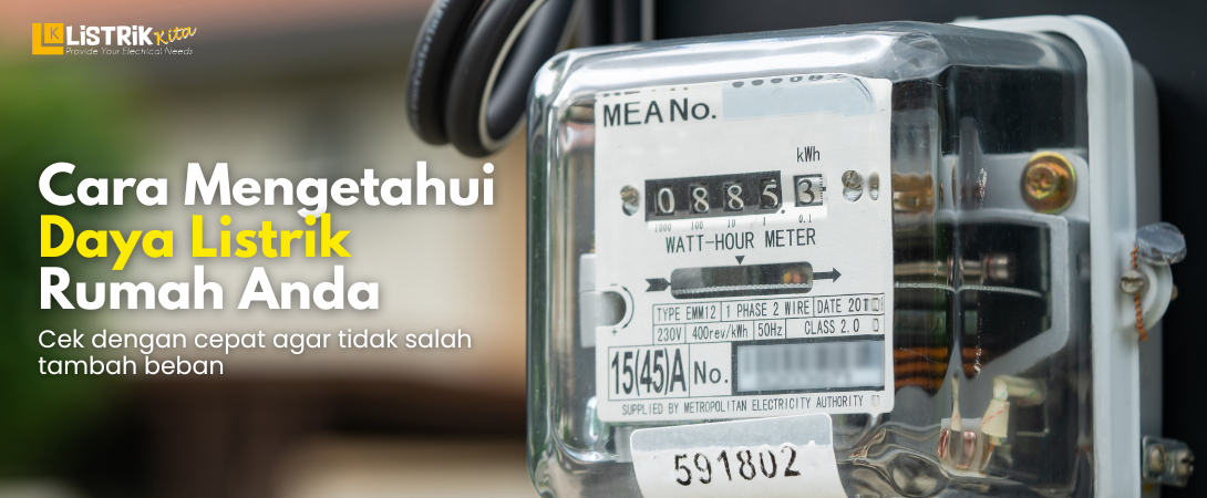 3 Cara Cek Daya Listrik Rumah Paling Mudah